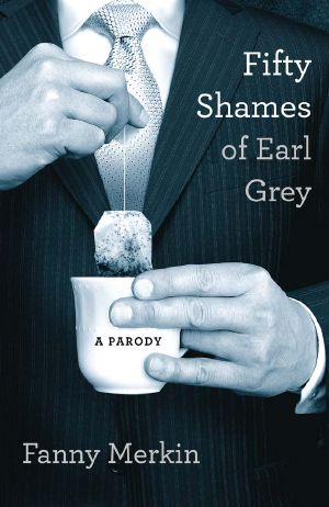 [Fifty Shames 01] • Fifty Shames of Earl Grey